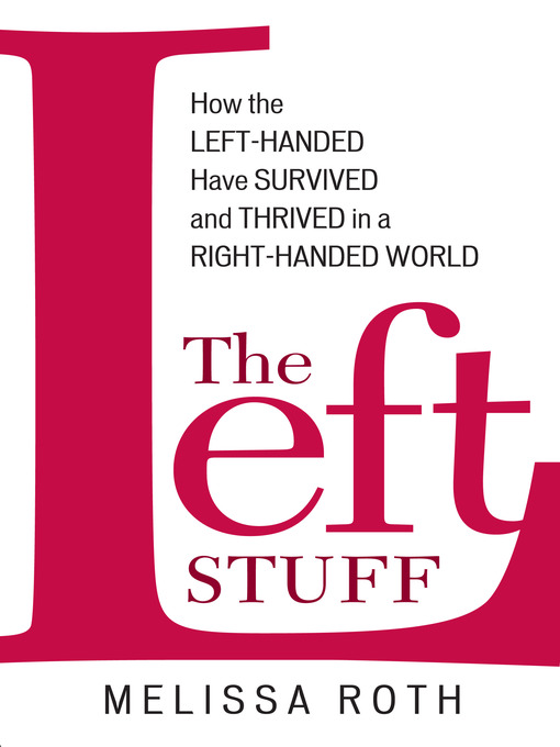 Title details for The Left Stuff by Melissa Roth - Available